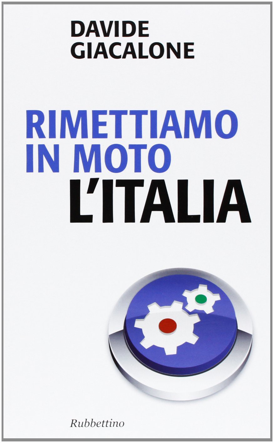 Rimettiamo in moto l'Italia