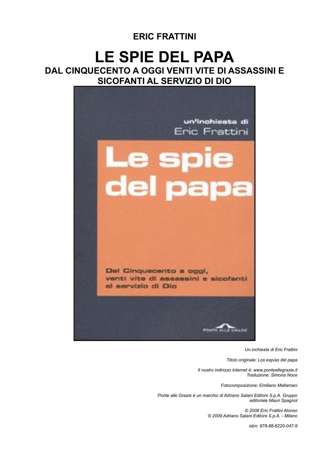 Le spie del papa : dal Cinquecento a oggi, venti vite di assassini e sicofanti al servizio di Dio