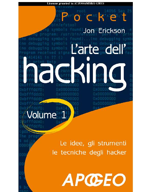 L'arte dell'hacking - volume 1 (Pocket) (Italian Edition)