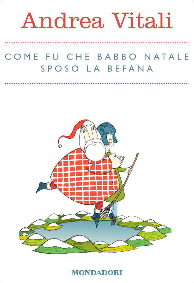 Come fu che Babbo Natale sposò la Befana