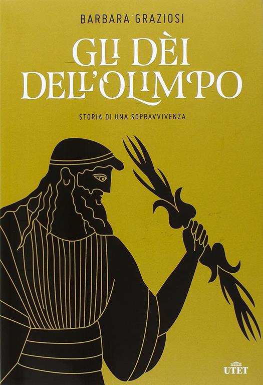 Gli dei dell'Olimpo. Storia di una sopravvivenza