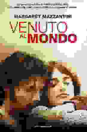 Venuto al mondo