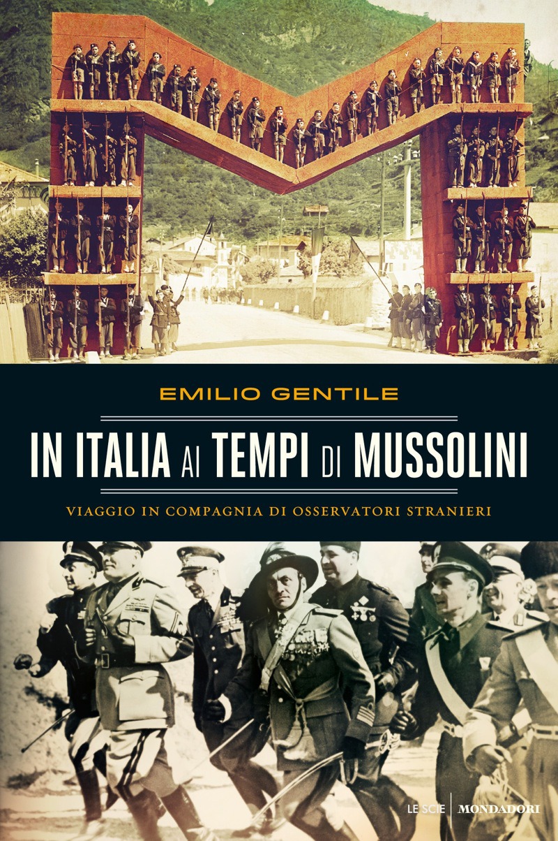 In Italia ai tempi di Mussolini : viaggio in compagnia di osservatori stranieri