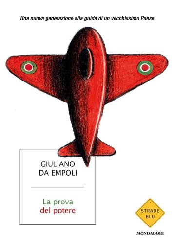 La prova del potere : una nuova generazione alla guida di un vecchissimo paese