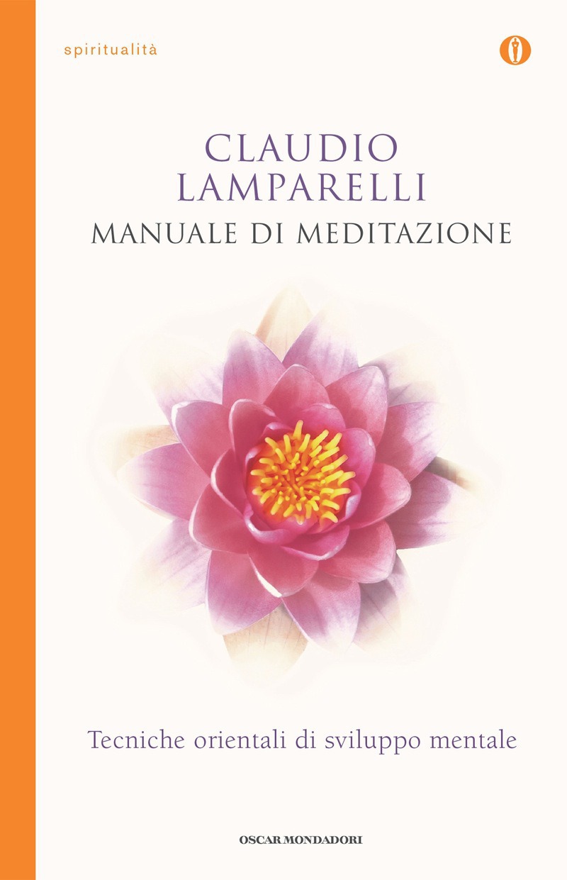 Manuale di meditazione : tecniche orientali di sviluppo mentale