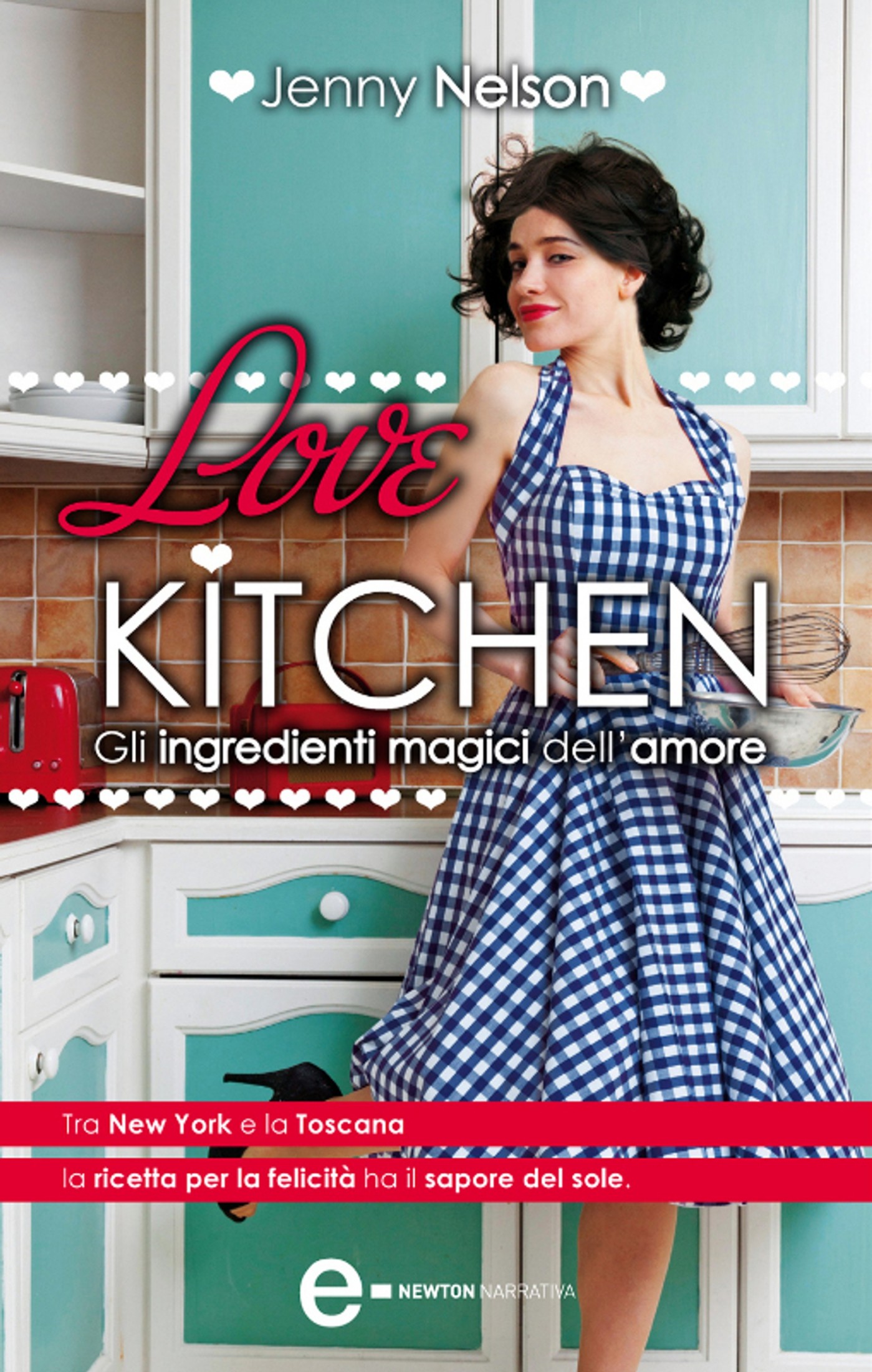 LOVE KITCHEN. GLI INGREDIENTI MAGICI DELL'AMORE