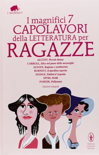 I magnifici 7 capolavori della letteratura per ragazze