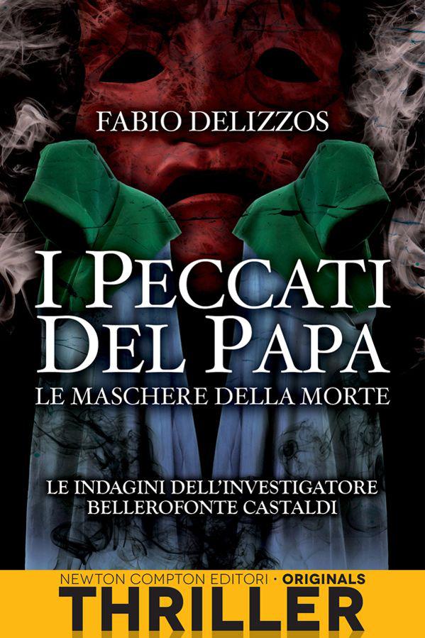 I PECCATI DEL PAPA. LE MASCHERE DELLA MORTE