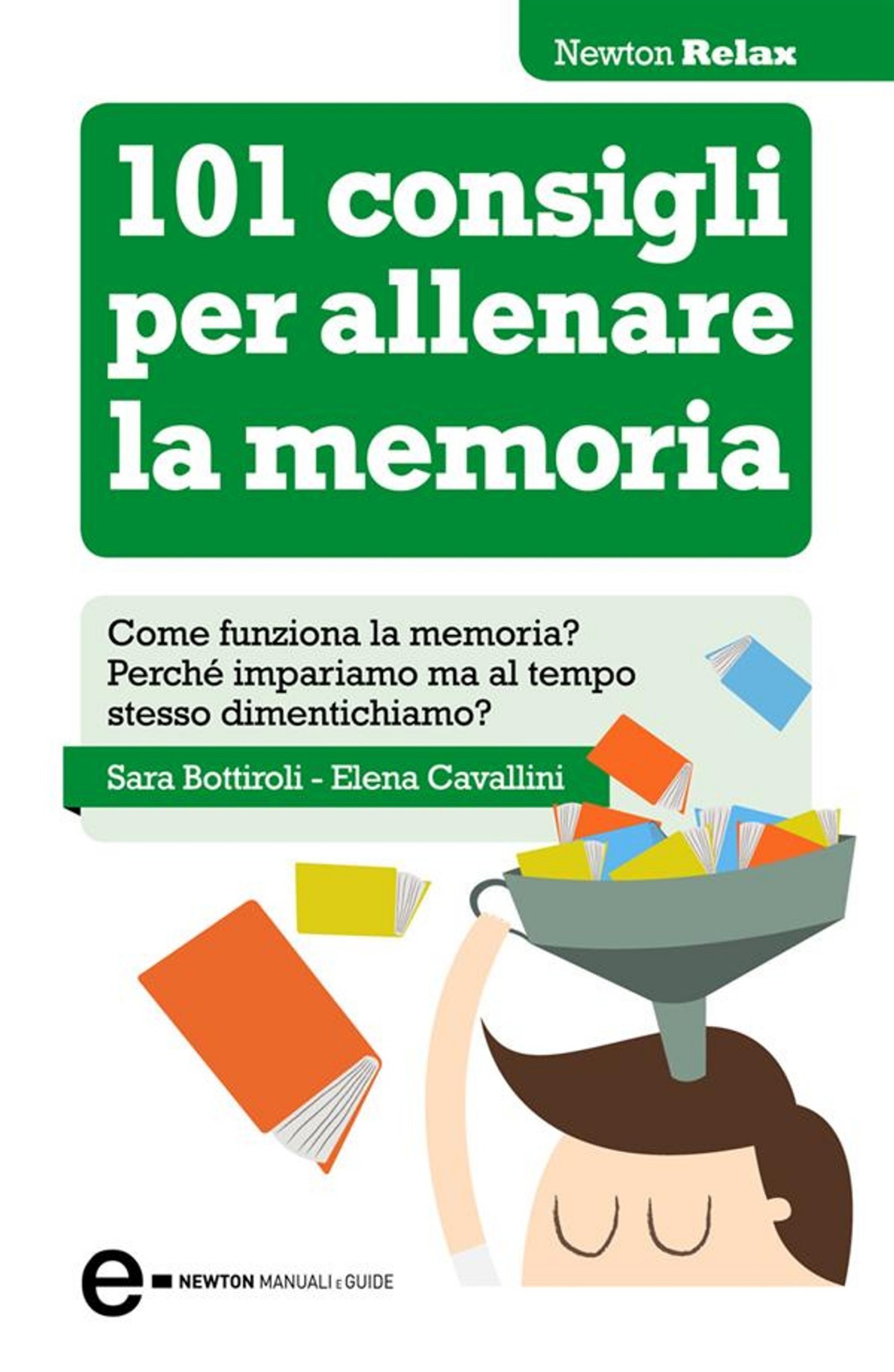 101 CONSIGLI PER ALLENARE LA MEMORIA