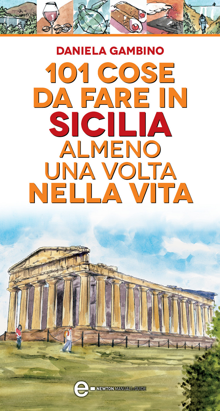 101 cose da fare in Sicilia almeno una volta nella vita