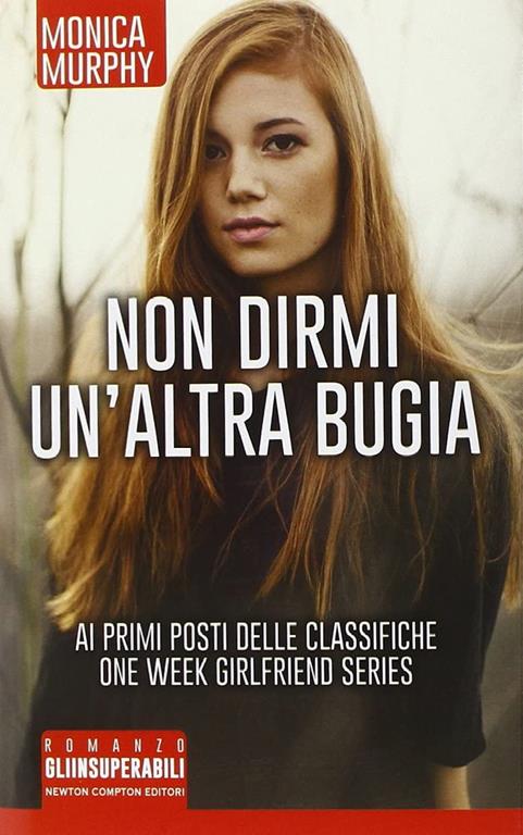 Non dirmi un'altra bugia. One week girlfriend series