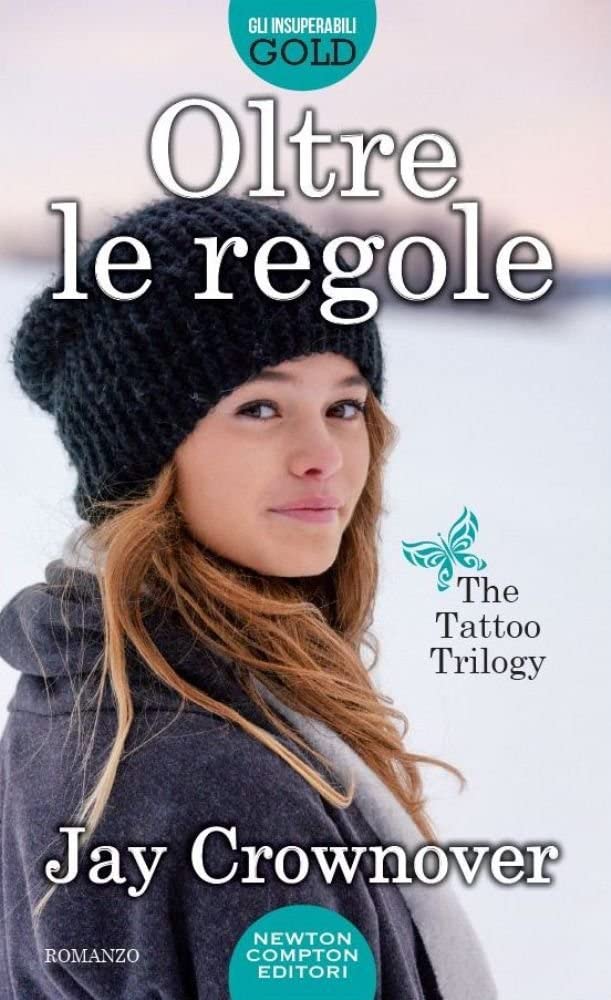 Oltre le regole. The tattoo trilogy