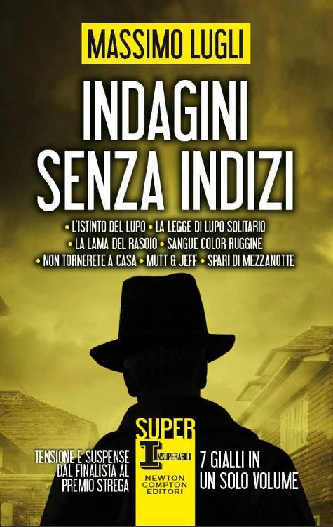 INDAGINI SENZA INDIZI