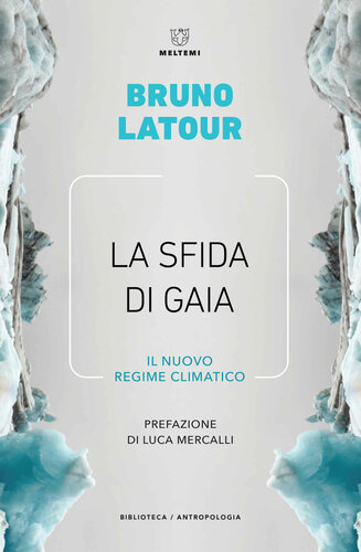 La sfida di Gaia - Il nuovo regime climatico