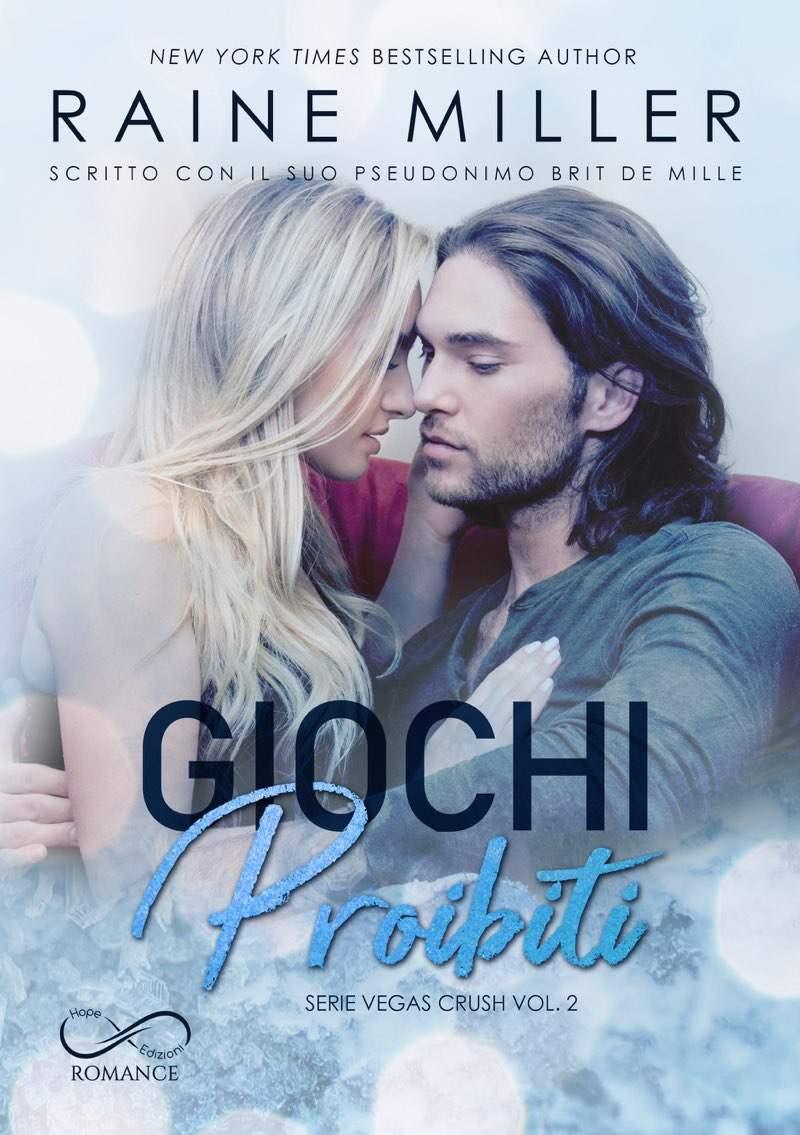 (Vegas Crush 02) Giochi Proibiti