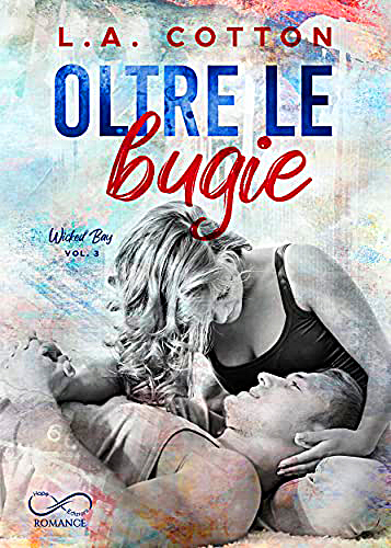 Oltre le bugie: Wicked Bay vol. 3