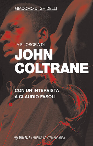 La filosofia di John Coltrane. Con un’intervista a Claudio Fasoli