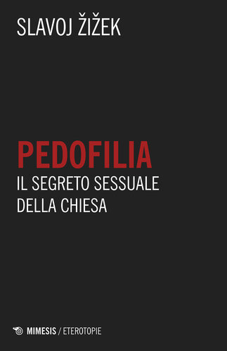 PEDOFILIA;IL SEGRETO SESSUALE DELLA CHIESA