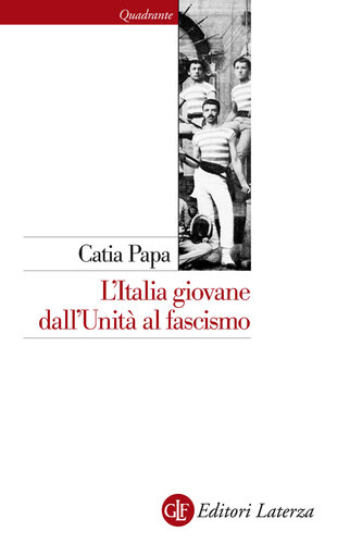 L'Italia giovane dall'Unità al fascismo