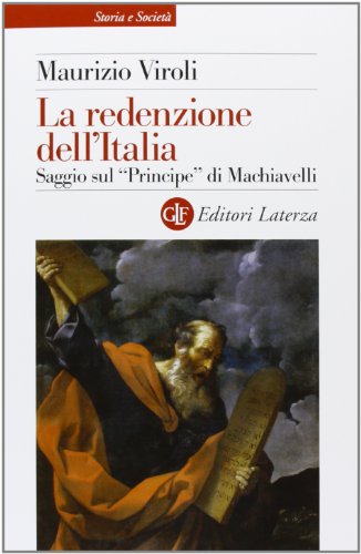 La redenzione dell'Italia : saggio sul Principe di Machiavelli