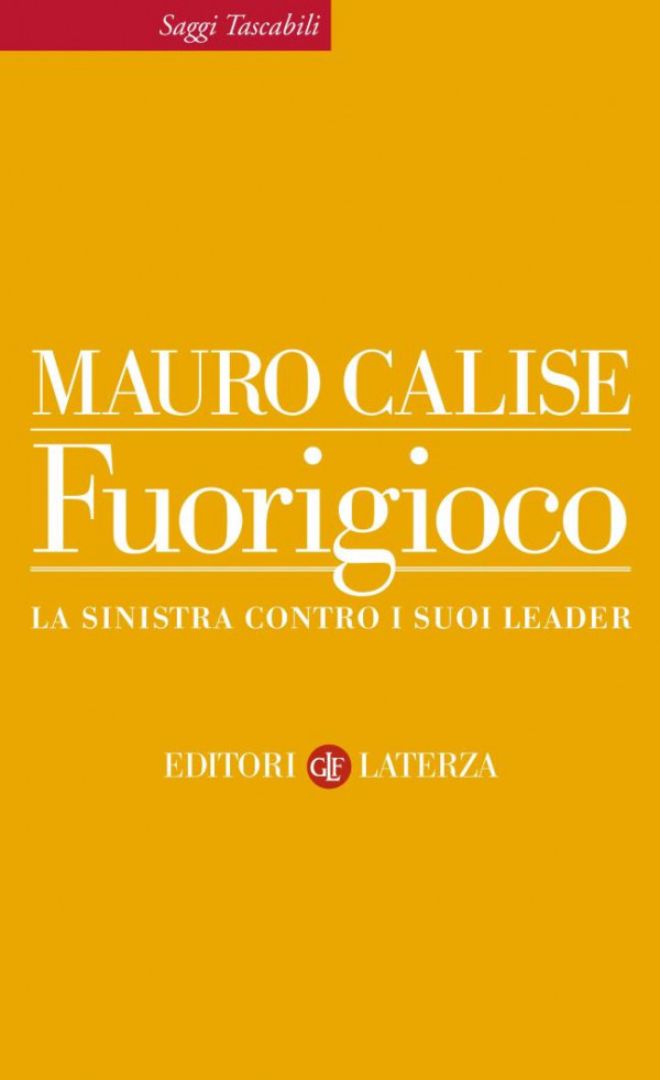 Fuorigioco : la sinistra contro i suoi leader