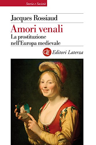 Amori venali: La prostituzione nell'Europa medievale