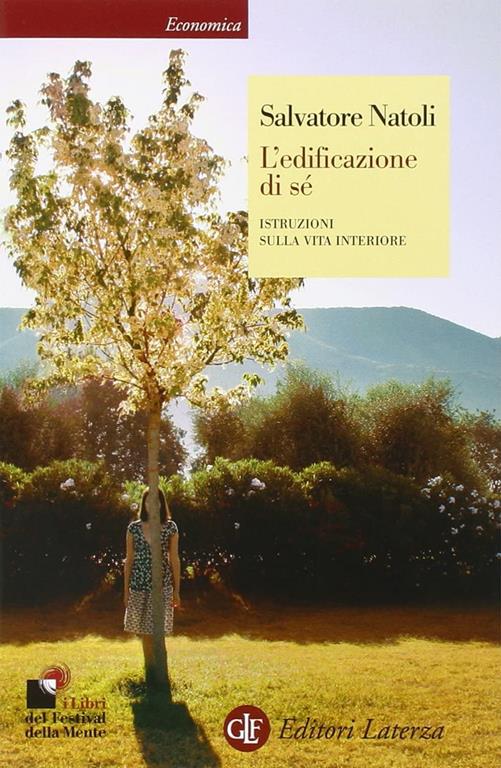 L'edificazione di s&eacute;. Istruzioni sulla vita interiore