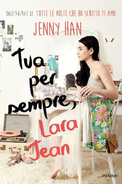 Tua per sempre, Lara Jean