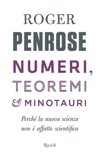 Numeri, teoremi &amp; minotauri