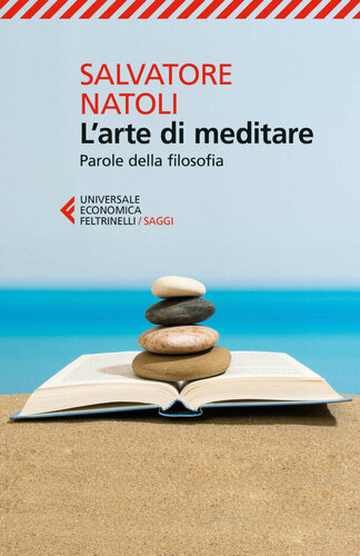 L'arte di meditare: Parole della filosofia