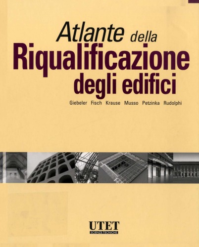 Atlante della Riqualificazione degli Edifici (Grande Atlante di Architettura #21)