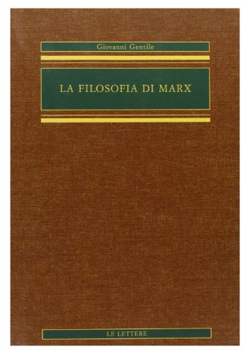 La filosofia di Marx. Studi critici