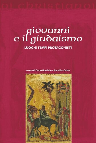 Giovanni e il giudaismo : luoghi, tempi, protagonisti