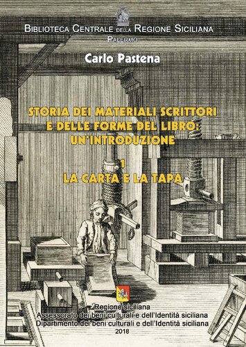 Storia dei materiali scrittori e delle forme del libro : un'introduzione