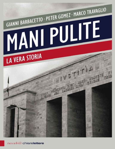 Mani pulite. La vera storia, 20 anni dopo