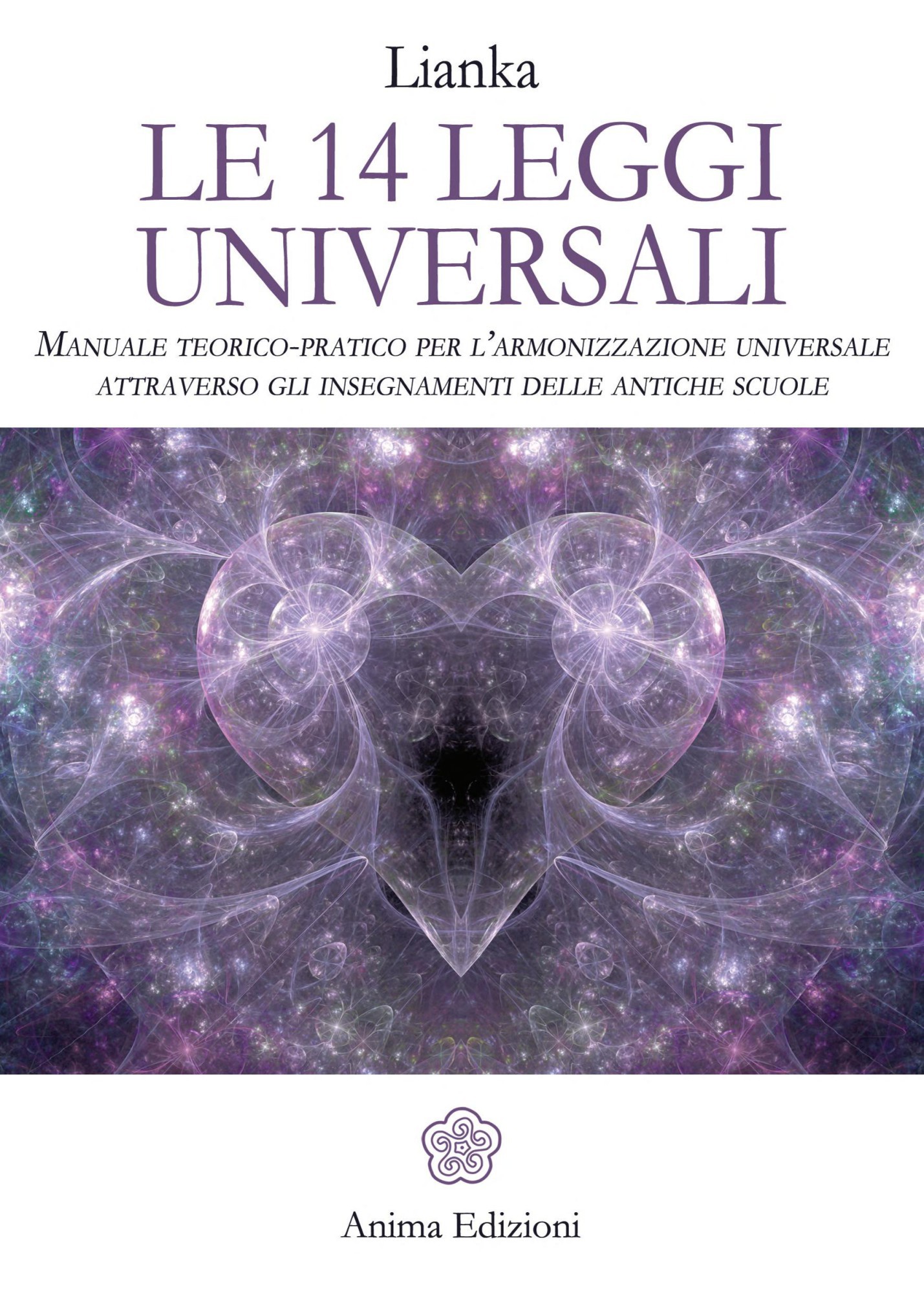 Meditazioni. Le 14 leggi universali. Come viverle e sperimentale attraverso la meditazione guidata