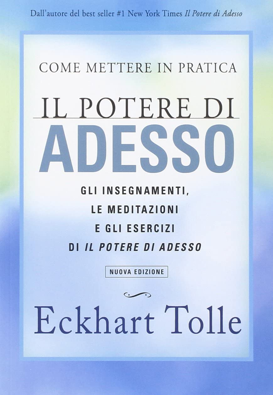 Come mettere in pratica il potere di adesso