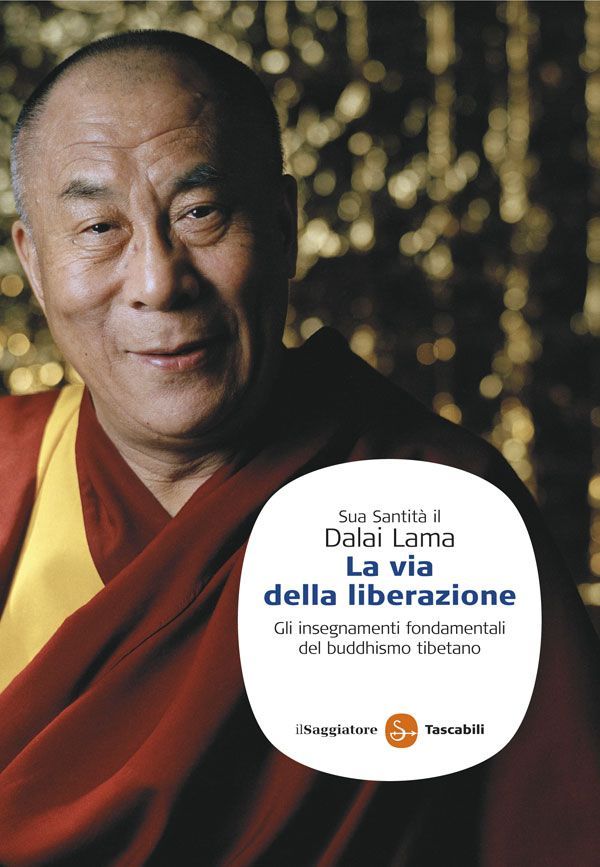 La via della liberazione : gli insegnamenti fondamentali del buddhismo tibetano