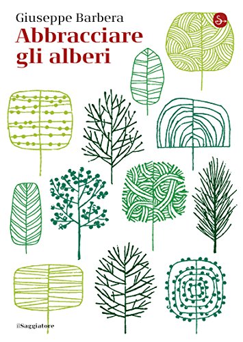 Abbracciare gli alberi