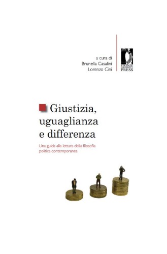 Giustizia, uguaglianza e differenza : una guida alla letteratura della filosofia politica contemporanea