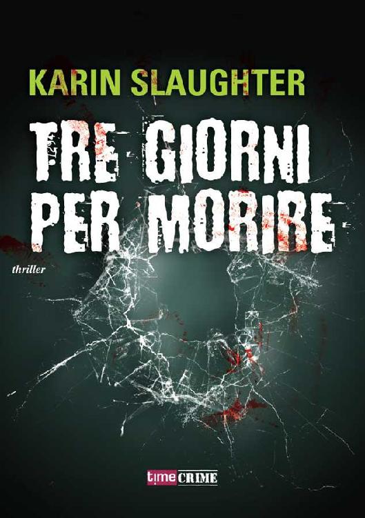 [#2] Tre giorni per morire