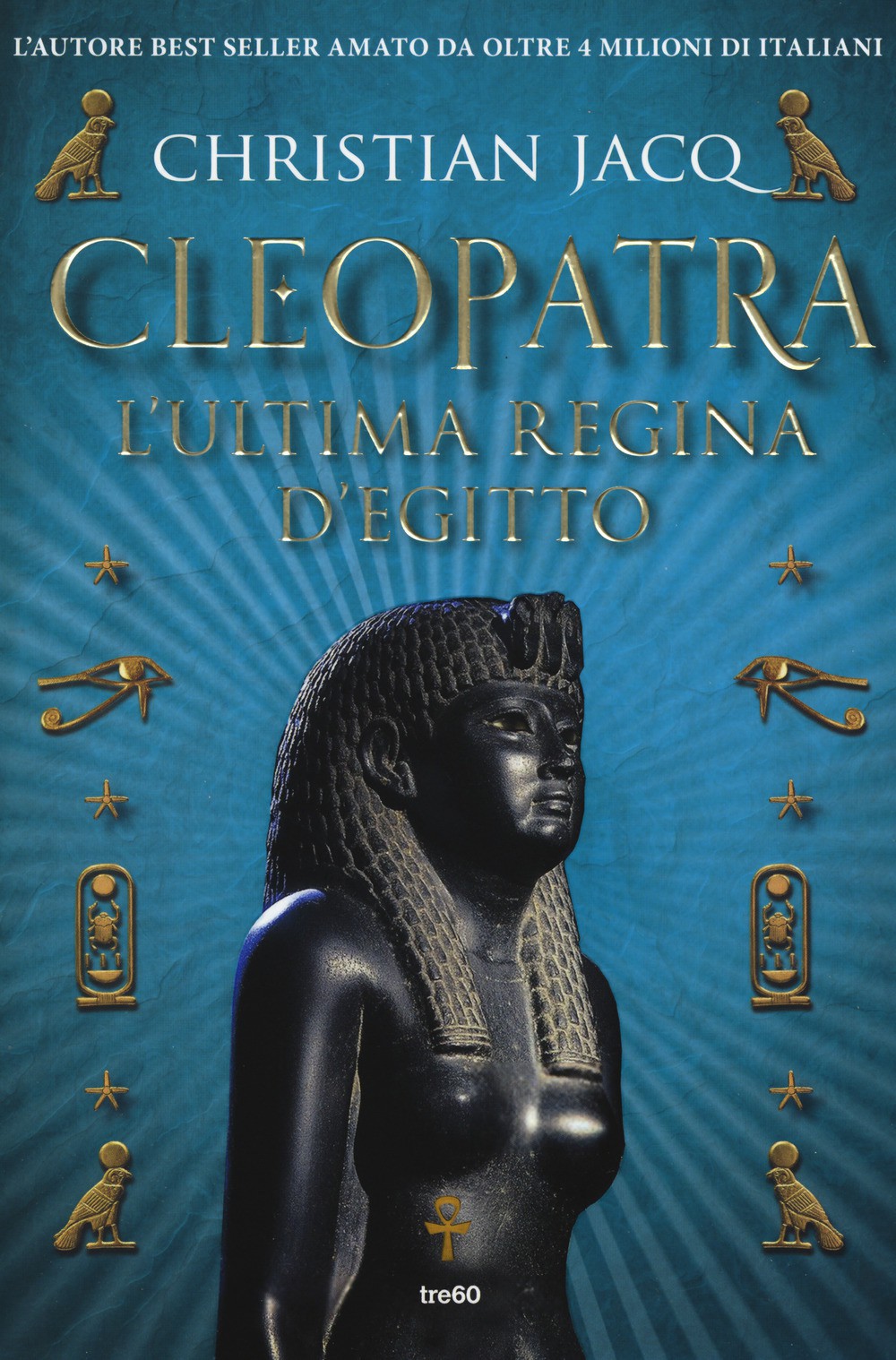 Cleopatra. L'ultima regina d'Egitto