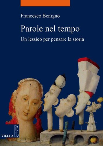 Parole del tempo. Un lessico per pensare la storia