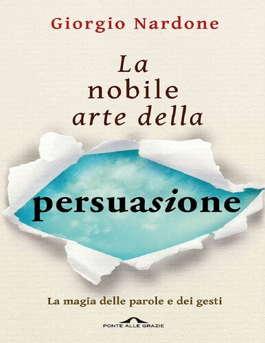 La nobile arte della persuasione