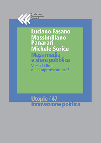 Mass media e sfera pubblica. Verso la fine della rappresentanza?