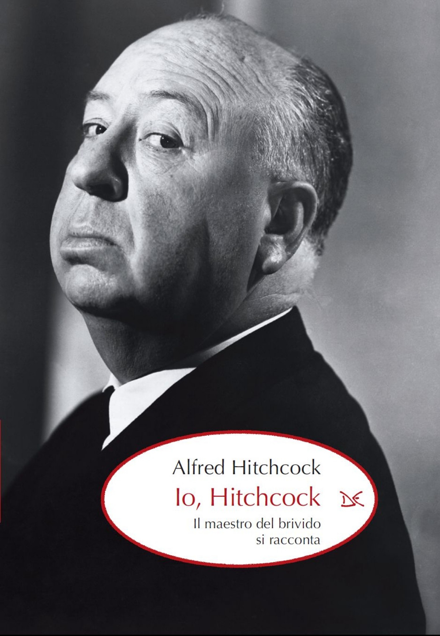 Io, Hitchcock: Il maestro del brivido si racconta.