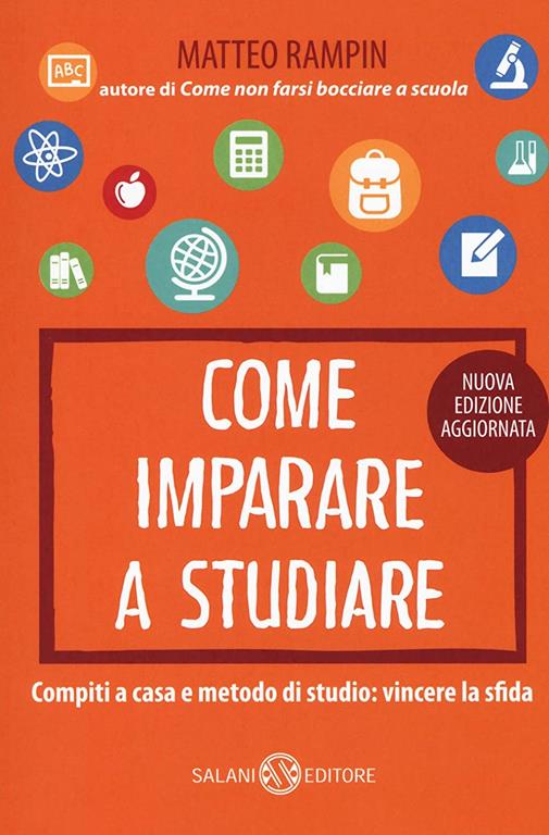 Come imparare a studiare. Compiti a casa e metodo di studio: vincere la sfida