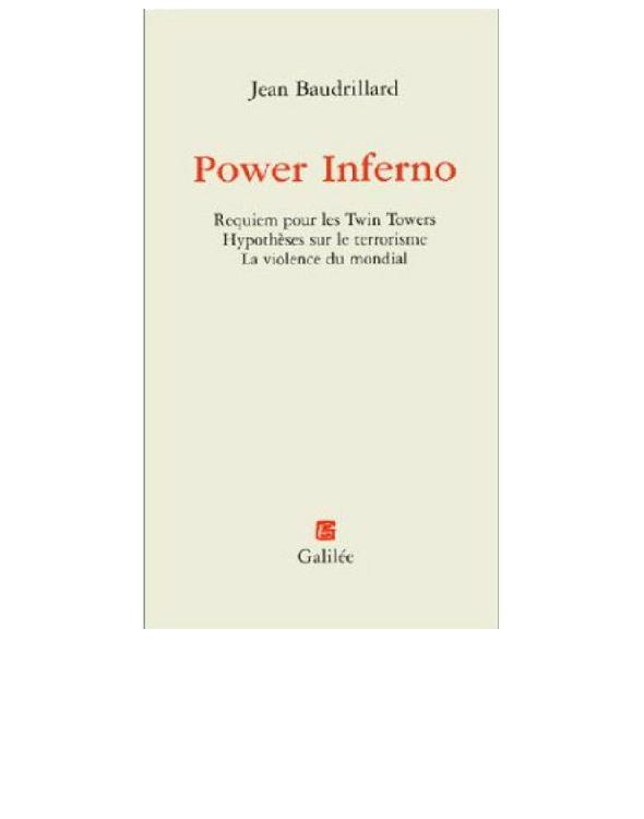 Power Inferno. Requiem per le Twin Towers. Ipotesi sul terrorismo. La violenza del globale