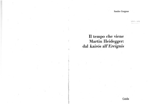 Il tempo che viene Martin Heidegger: dal kairós all' Ereignis