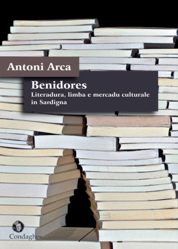 Benidores : literadura, limba e mercadu culturale in Sardigna